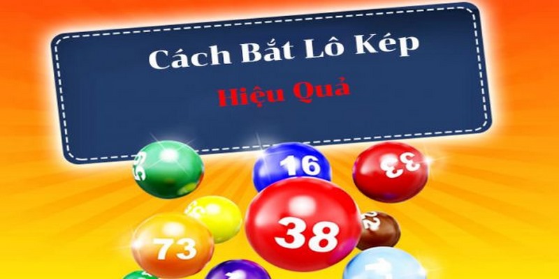 Hướng dẫn cách bắt cầu lô kép dựa vào kết quả giải đặc biệt 